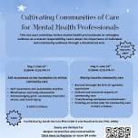 Cultivating Communities of Care for Mental Health Professionals