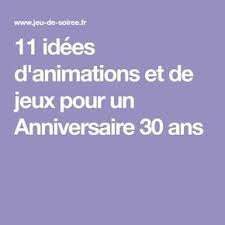 11 Idees D Animations Et De Jeux Pour Un Anniversaire 30 Ans Anniversaire 30 Ans Idee Jeux Anniversaire 30 Ans Jeux Anniversaire 30 Ans