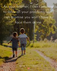 Siblings have a special bond as they share the same family, the same home and the same childhood. 100 Best Quotes About Siblings And Their Bond With Images