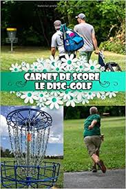 In golf, athletes score points by hitting the golf ball into a hole in the least amount of strokes possible. Carnet De Score Le Disc Golf Livre Pour Compter Les Points Au Disc Golf 18 Trous A Remplir French Edition Loubait Luc 9798668915811 Amazon Com Books