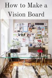 How To Make A Vision Board Elana Lyn Making A Vision Board Workspace Inspiration Home Office Decor