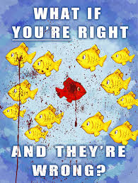 Fargo What If You Re Right And They Re Wrong What If You Re Right And They Re Wrong Inspirational Fish Poster Inspired By Fargo Fargo Poster Poster Prints Poster