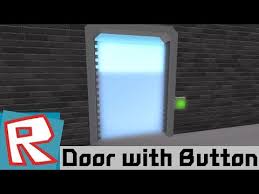 2 Roblox Tutorial Door With Button Script Youtube Roblox Tutorial Script