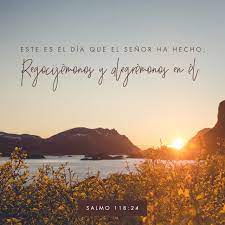 Check spelling or type a new query. Salmos 118 24 Este Es El Dia Que Hizo El Senor Nos Gozaremos Y Alegraremos En El Nueva Traduccion Viviente Ntv Descargar La Biblia App Ahora