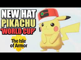 First Look New World Cup Hat Pikachu In Isle Of Armor Youtube