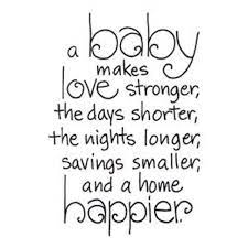 Babies Baby Love Quotes Happy Family Quotes Quotes