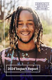 Community Housing Network 2024 Impact Report by Community Housing Network