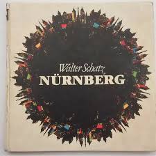 Walter Schatz, 1981, Nürnberg Das Offizielle Buch Der Stadt