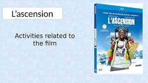 Vooral omdat nadia niet veel geloof hecht aan mooie woorden. Ppt With Activities Related To The Movie L Ascension The Climb Teaching Resources