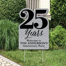Relax and enjoy the party We Still Do 25th Wedding Anniversary Party Decorations Anniversary Party Personalized Welcome Yard Sign Bigdotofhappiness Com