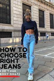 How To Find The Best Jeans For Your Body Type Your Classy Look How To Look Classy Best Jeans Womens Fashion Inspiration