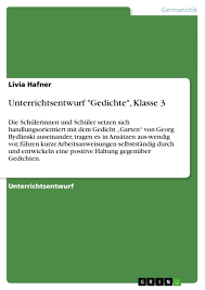 Über 20.000 kostenlose gedichte, zitate und sprüche für alle gelegenheiten wie weihnachten, geburtstag, freundschaft, trauer, geburt und mehr. Unterrichtsentwurf Gedichte Klasse 3 Grin