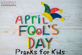 How about 10 of them?!? Kid Approved April Fools Day Pranks Southwest Ohio Parent Magazine