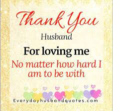 I am blessed to have a brother like you. Husband Thank You Quote Thank You Husband For Loving Me No Matter How Hard I Am To Be With Be Yourself Quotes Thank You Quotes Husband Thank You Quotes