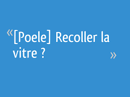 Dans cette vidéo, vous apprendrez comment optimiser l'utilisation de votre poêle à bois ou de votre foyer ou insert à bois. Poele Recoller La Vitre 23 Messages