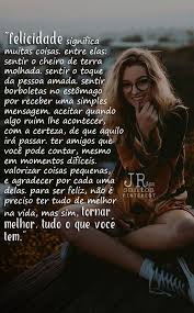 Simbologia e significado da felicidade. Felicidade Significa Muitas Coisas Entre Elas Sentir O Cheiro De Terra Molhada Sent Frases Sobre Felicidade Mensagem Sobre Felicidade Felicidade Significado