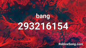 • use the id to listen to the song in roblox games. Bang Roblox Id Roblox Music Codes