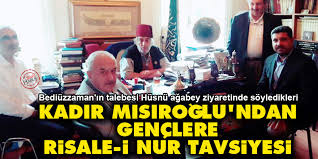 «said nursi hazretlerinin mutlak vekili hüsnü bayramoğlu ayasofya'da. Kadir Misiroglu Ndan Genclere Risale I Nur Tavsiyesi