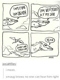 Ha Smaug Smaug Funny Monologues The Hobbit