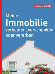 Ich versuche meistens zu hause zu essen, und wenn ich irgendwo in der stadt bin, dann bestelle ich meistens auch bio. Buchtitel Meine Immobilie Verkaufen Pressematerial Verbraucherzentrale De