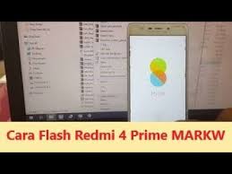 Install miui flashing tool 2. Video Hp Redmi 4 Prime