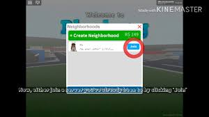 Neighborhoods are a feature in welcome to bloxburg that allows players to rent a personal game server for r$149 per month, which is counted as 30 days after initial purchase. How To Join Someone S Server Roblox Bloxburg Very Lazy Edited Youtube
