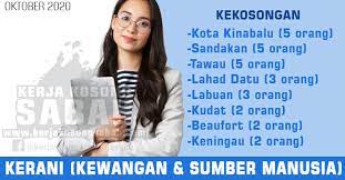 Mengkoordinir penyusunan tatakerja di lingkungan instalasi yang meliputi cara pelaksanaan tugas, pendistribusian tugas, penentuan target kerja, serta. Kerja Kosong Sabah Oktober 2020 Kerani Kewangan Sumber Manusia Jawatan Kosong Terkini Negeri Sabah
