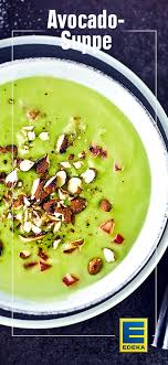 Avocadosuppe Rezept Edeka Rezept Avocadosuppe Rezepte Avocado Rezepte