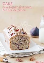 Cake Aux Figues Fraiches Noix De Pecan Figues Recette Avec Figues Figues Fraiches