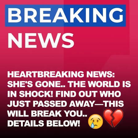 💔 Sad news: She has passed away. Discover who it is&mdash;it will break your  heart. 😢 Details Below 😢👇 Read more in 1st comment 👇
