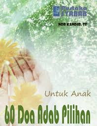 Dongeng anak semut dan kepompong 2. Download Kumpulan Doa Dan Adab Pilihan Untuk Anak Pdf Lengkap Abana Online