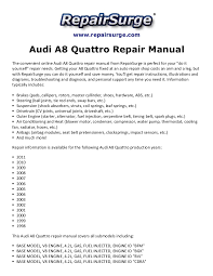 The top engine of the audi s8 is the forced version of the previous power unit. Audi A8 Quattro Repair Manual 1998 2011