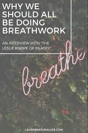 Ep 5 Don T Forget To Breathe With Pilates Coach Megan Dowd Laura S Natural Life Life Coach Certification Pilates Workout At Work