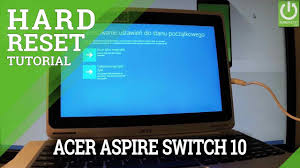 We did not find results for: Hard Reset Acer Aspire Switch 10 Remove Password Reinstall Windows Youtube