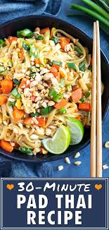 Easy Pad Thai Recipe In Under 30 Minutes Evolving Table Recipe Vegetarian Thai Recipes Quick Vegetarian Meals Pad Thai Recipe