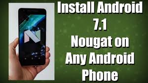 Install Android 7 1 Nougat On Any Phone Youtube