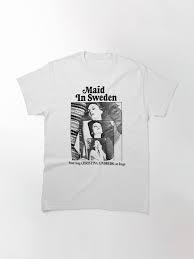 Maid in Sweden" Classic T-Shirt for Sale by ChickenFund | Redbubble