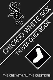 Built by trivia lovers for trivia lovers, this free online trivia game will test your ability to separate fact from fiction. Chicago White Sox Trivia Quiz Book The One With All The Questions Indiebound Org