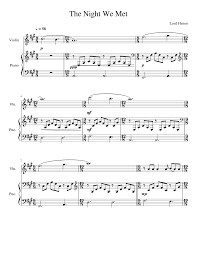 Leave your comment notate the skill level of this score assign an heart (and thus participate in improving the relevance of the ranking) add this score to your library add your audio or video interpretation. The Night We Met Violin Sheet Music For Piano Violin Solo Musescore Com