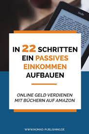 In 22 Schritten Zum Eigenen Publishing Business Nomad Publishing In 2020 Geld Verdienen Buch Schreiben Einfach Geld Verdienen