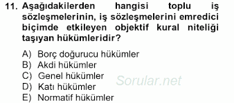 .muhtevası (içeriği) ve sona ermesi ile ilgili hükümleri düzenler2. En Hizli Toplu Is Sozlesmesinin Borc Dogurucu Hukumleri
