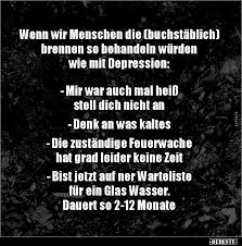 Ob im privatleben oder in der beruflichen laufbahn jeder von uns ohne ausnahme macht im leben mindestens einmal eine schwere zeit durch. Depression Witze Und Spruche Debeste De