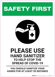 Safety First Please Use Hand Sanitizer Sanitize Your Hands For At Least 20 Seconds With Icon Portrait Wall Sign Safety Message Hand Sanitizer Entry Signs