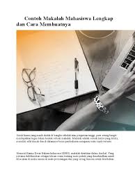 Hai guys.kali ini saya mau share pengalaman saya sebagai mahasiswa tingkat akhir di prodi teknik informatika.ini pengalaman kedua saya membuat makalah. Contoh Makalah Mahasiswa Lengkap