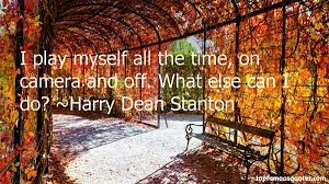Harry Dean Stanton quotes: top famous quotes and sayings from ... via Relatably.com