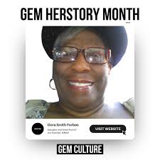 GEM HERSTORY MONTH: Dora Smith Forbes, A Pillar of Authenticity and  Education in GEM HERSTORY