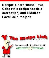 Recipe Chart House Lava Cake This Recipe Needs A