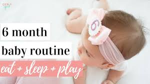 6 Month Baby Routine