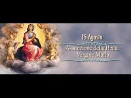 Di madre petra urietti carissime e carissimi, buona santa festa dell'assunta 2021! Assunzione Della Beata Vergine Maria 15 Agosto Youtube
