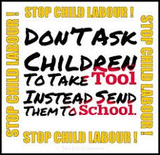 Poster on child labour with slogan in english. World Day Against Child Labor